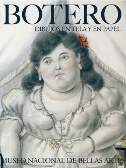 BOTERO, dibujos en tela y en papel